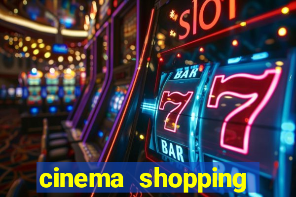 cinema shopping conquista sul